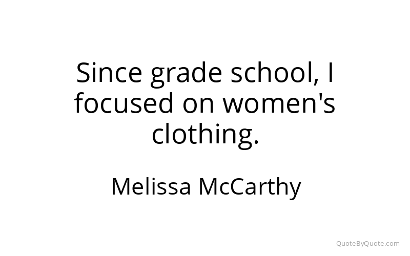 Preview image for this quote by Melissa McCarthy