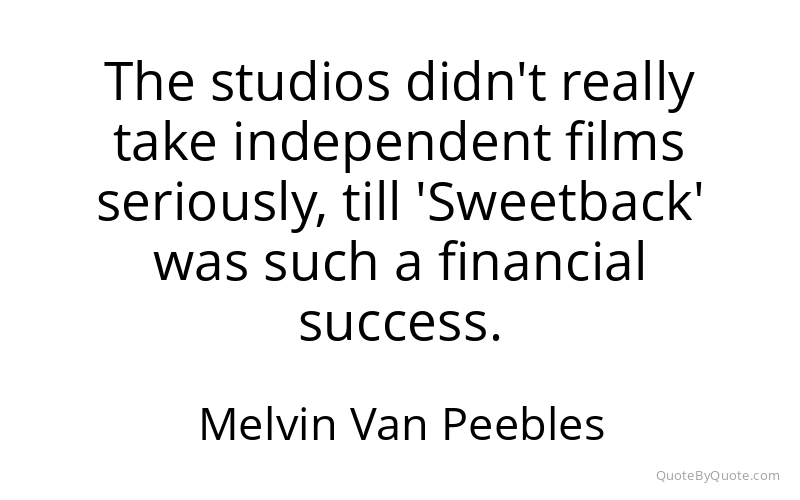 Preview image for this quote by Melvin Van Peebles