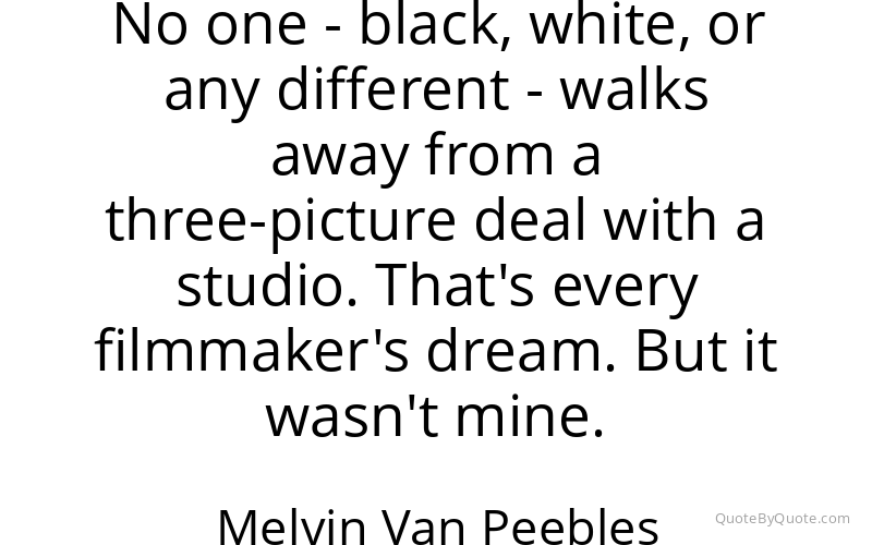 Preview image for this quote by Melvin Van Peebles