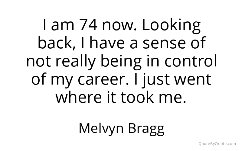 Preview image for this quote by Melvyn Bragg