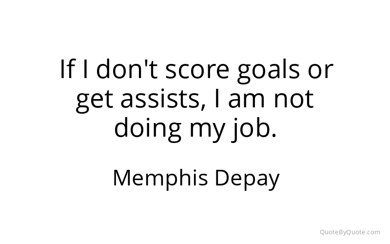 Preview image for this quote by Memphis Depay