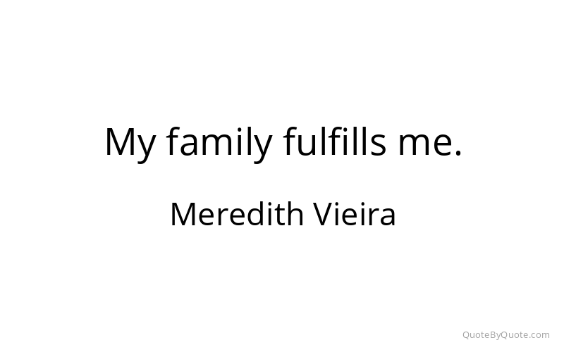 Preview image for this quote by Meredith Vieira
