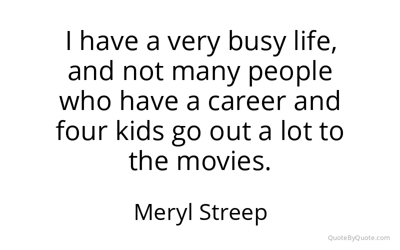Preview image for this quote by Meryl Streep