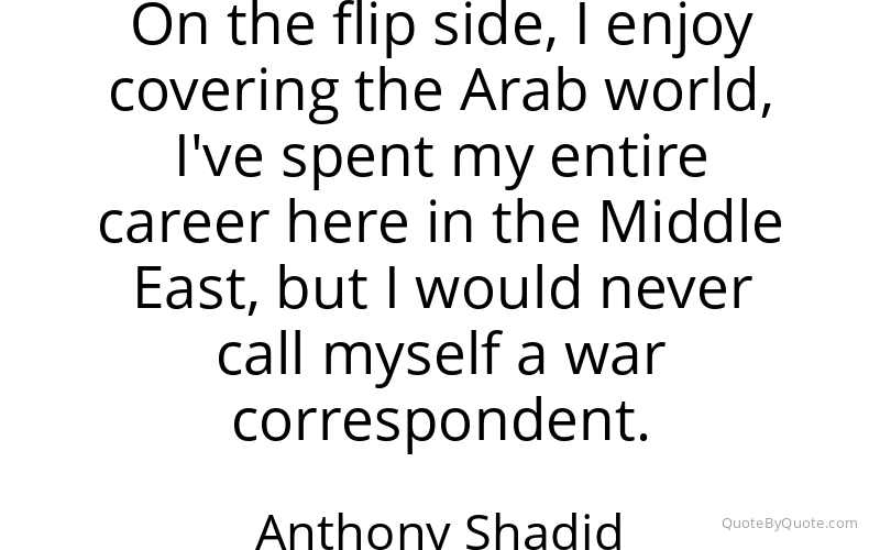Preview image for this quote by Anthony Shadid