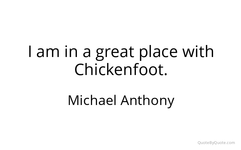 Preview image for this quote by Michael Anthony