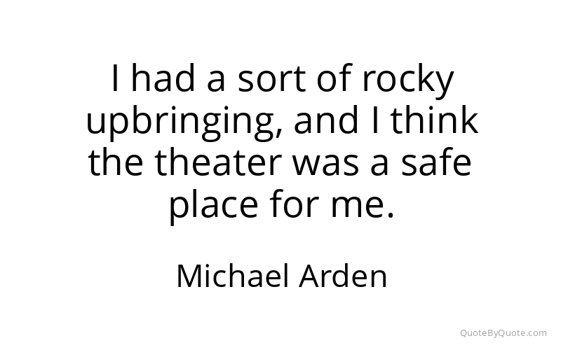 Preview image for this quote by Michael Arden