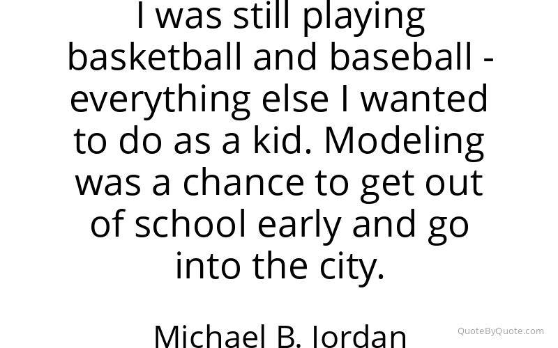 Preview image for this quote by Michael B. Jordan
