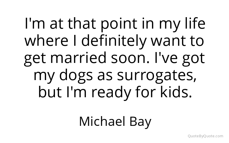 Preview image for this quote by Michael Bay