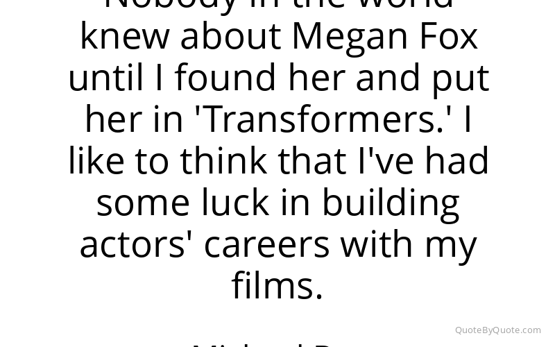 Preview image for this quote by Michael Bay