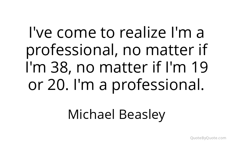 Preview image for this quote by Michael Beasley