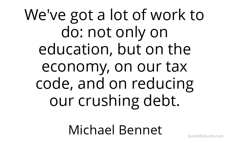 Preview image for this quote by Michael Bennet