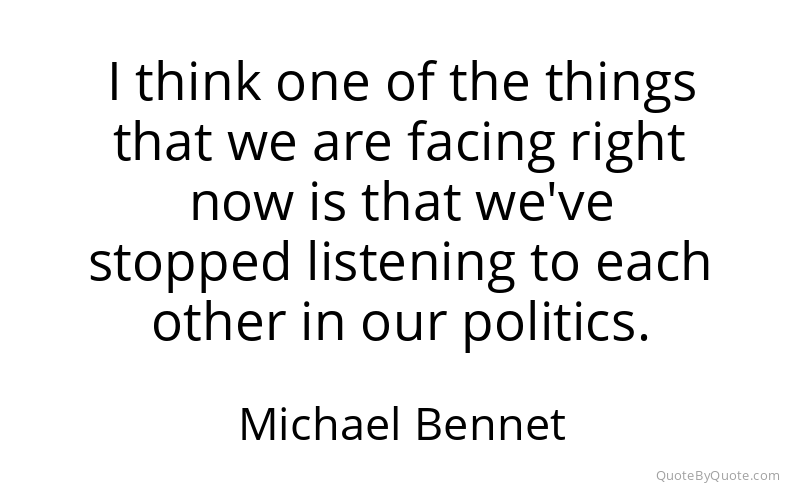 Preview image for this quote by Michael Bennet