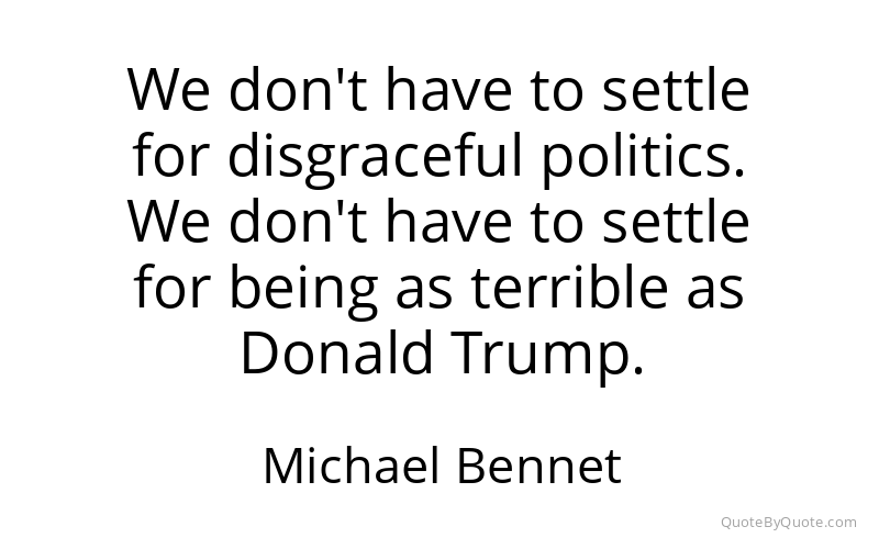 Preview image for this quote by Michael Bennet