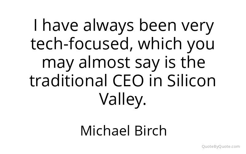 Preview image for this quote by Michael Birch