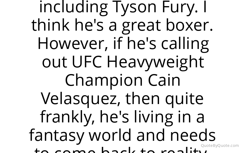Preview image for this quote by Michael Bisping