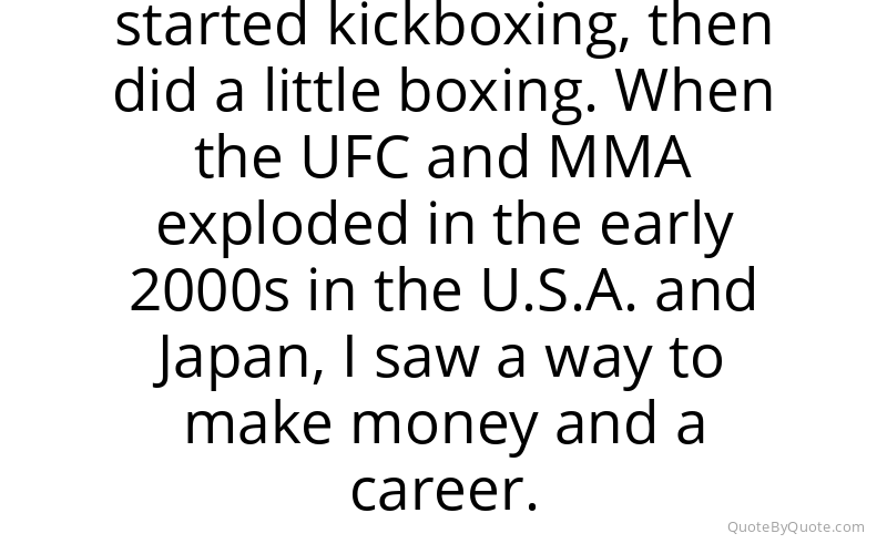Preview image for this quote by Michael Bisping