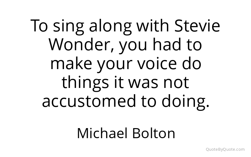 Preview image for this quote by Michael Bolton