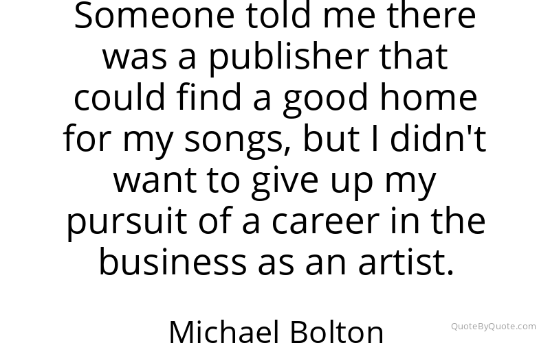 Preview image for this quote by Michael Bolton