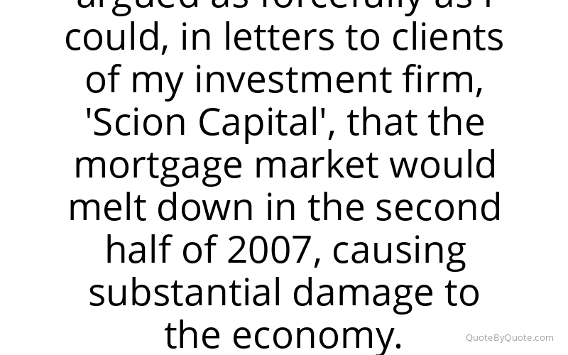 Preview image for this quote by Michael Burry