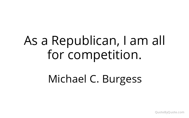 Preview image for this quote by Michael C. Burgess