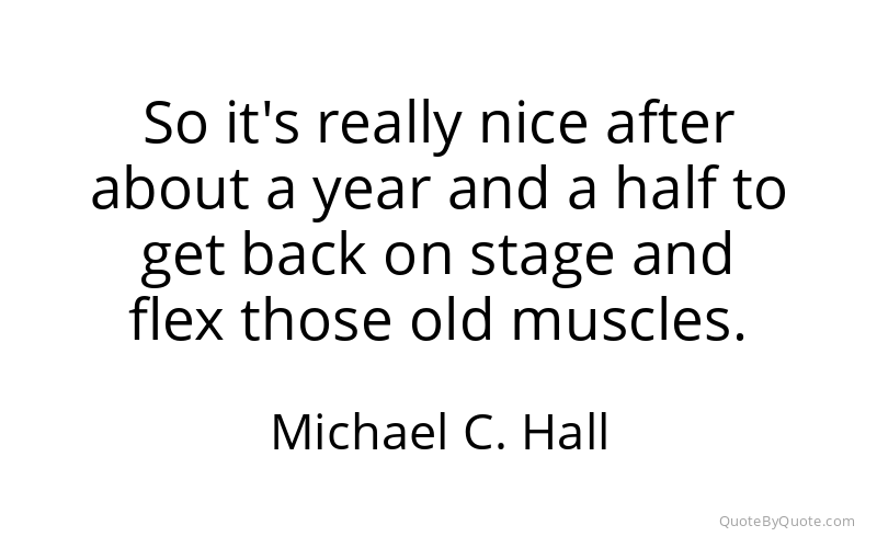 Preview image for this quote by Michael C. Hall
