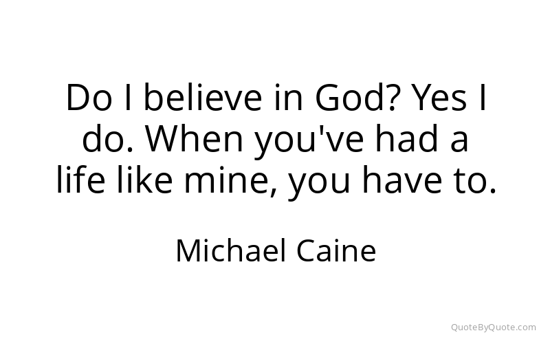 Preview image for this quote by Michael Caine