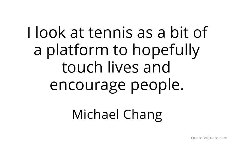 Preview image for this quote by Michael Chang