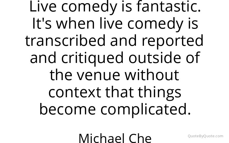 Preview image for this quote by Michael Che