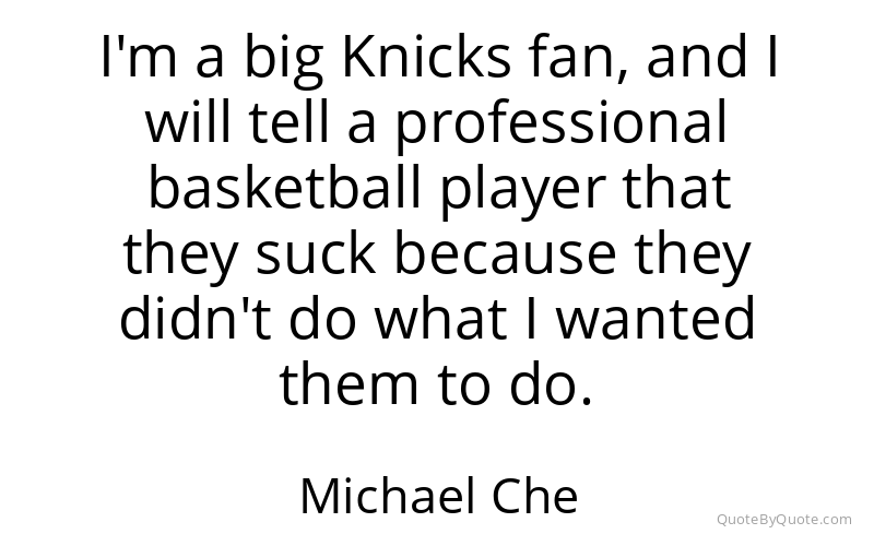 Preview image for this quote by Michael Che
