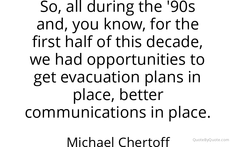 Preview image for this quote by Michael Chertoff