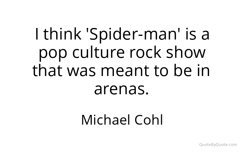 Preview image for this quote by Michael Cohl