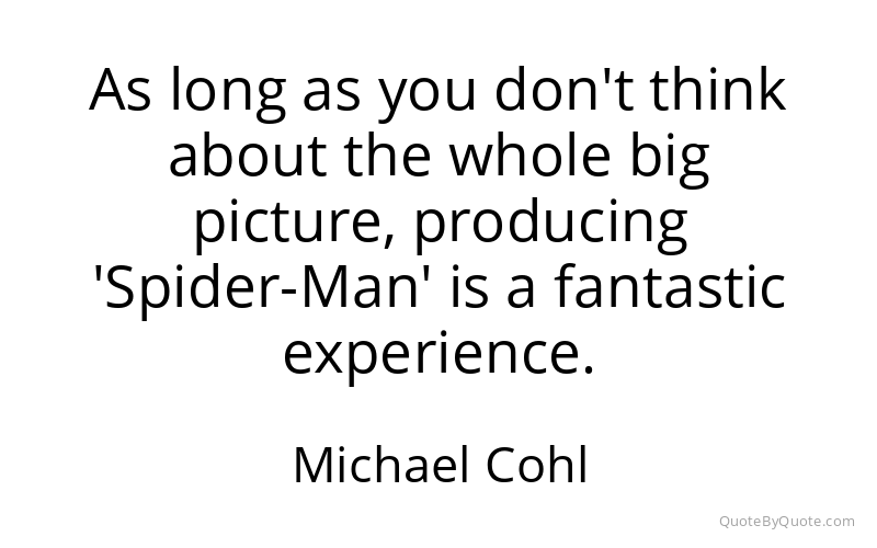 Preview image for this quote by Michael Cohl