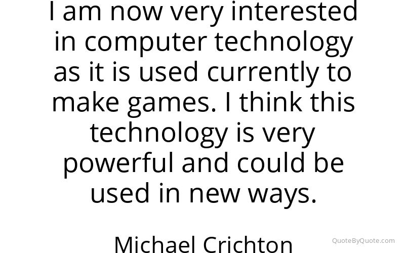 Preview image for this quote by Michael Crichton