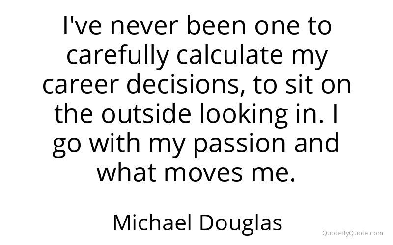 Preview image for this quote by Michael Douglas