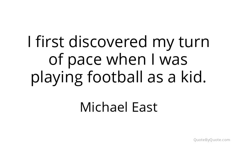 Preview image for this quote by Michael East