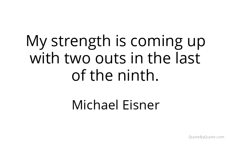 Preview image for this quote by Michael Eisner