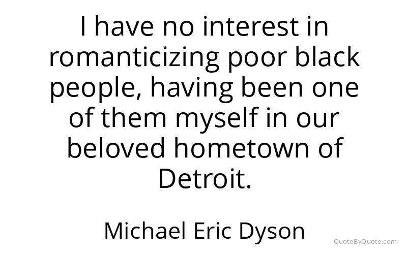Preview image for this quote by Michael Eric Dyson