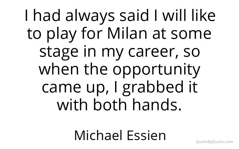 Preview image for this quote by Michael Essien