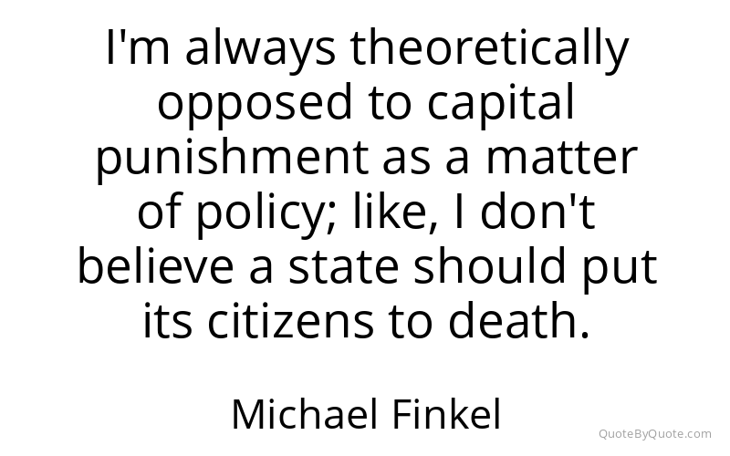 Preview image for this quote by Michael Finkel