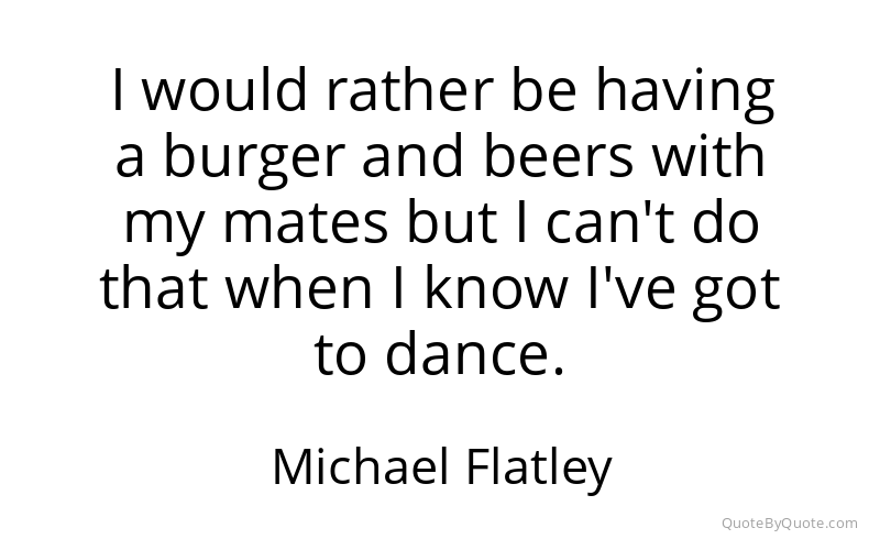 Preview image for this quote by Michael Flatley