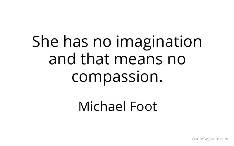 Preview image for this quote by Michael Foot