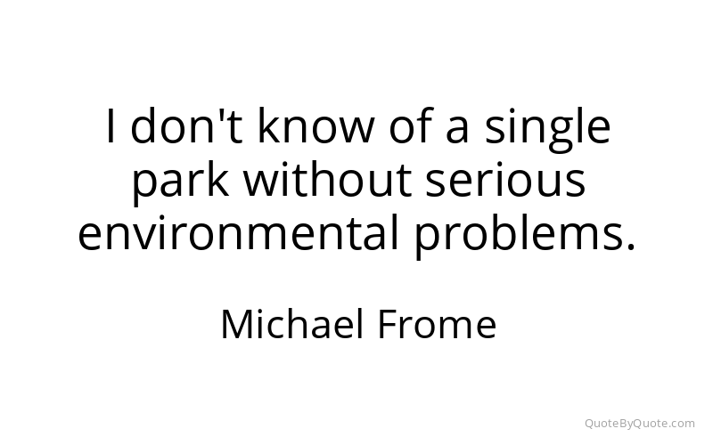 Preview image for this quote by Michael Frome