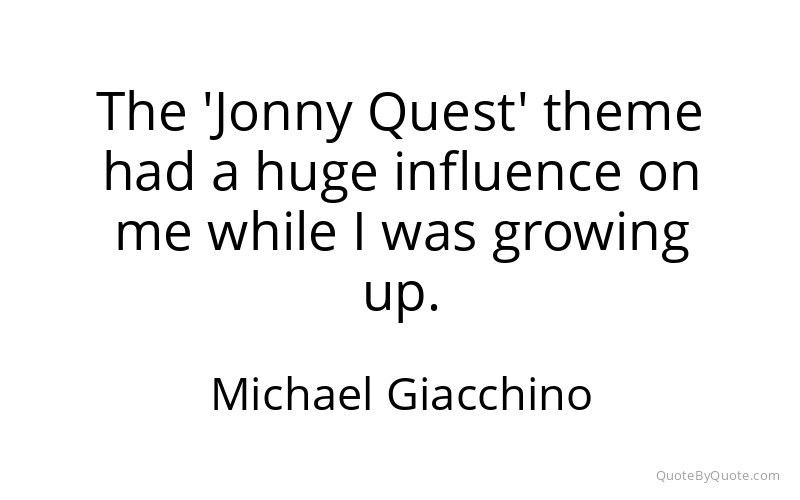 Preview image for this quote by Michael Giacchino