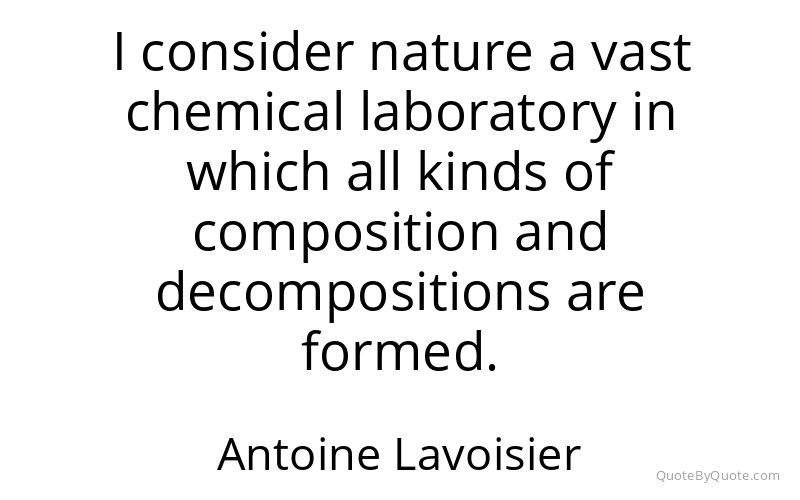 Preview image for this quote by Antoine Lavoisier