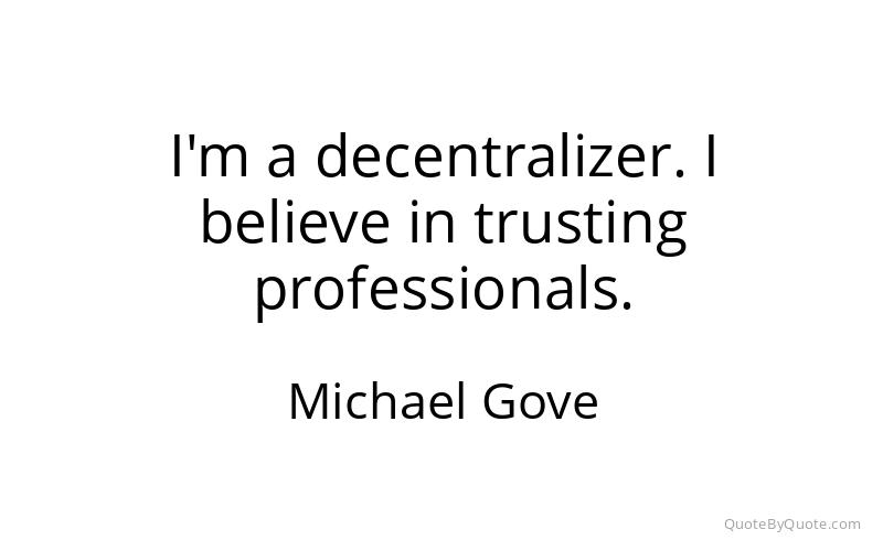 Preview image for this quote by Michael Gove