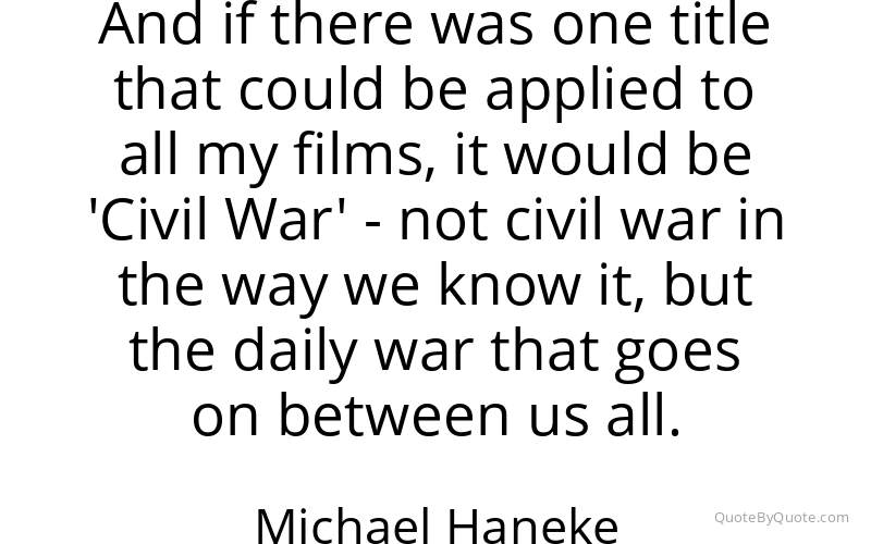 Preview image for this quote by Michael Haneke