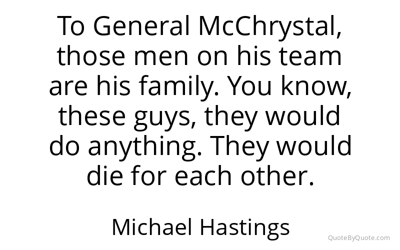 Preview image for this quote by Michael Hastings