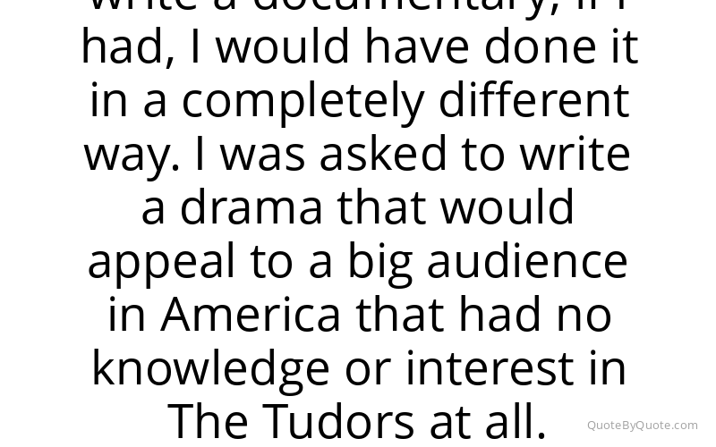Preview image for this quote by Michael Hirst