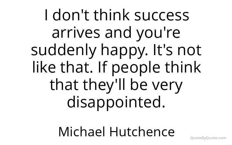 Preview image for this quote by Michael Hutchence