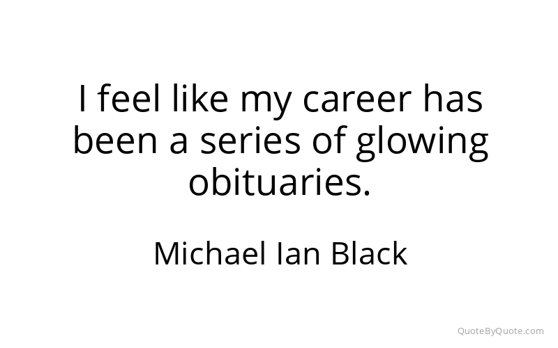 Preview image for this quote by Michael Ian Black